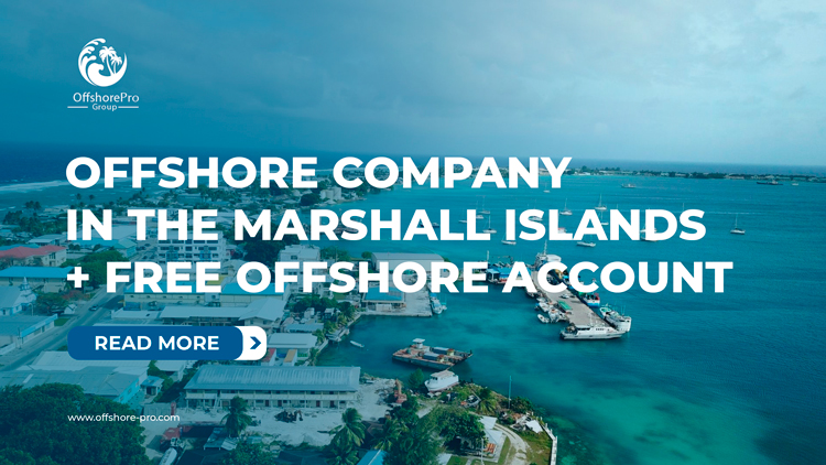 Special Offer: Upgrade Your Offshore Company to Marshall Islands and Receive a Free Offshore Bank Account!