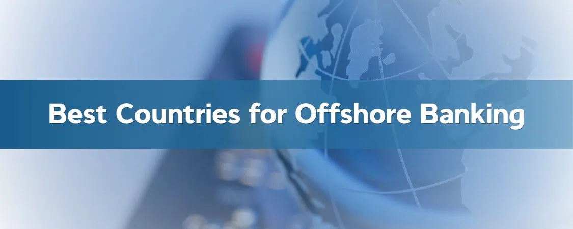 Best Countries for Offshore Banking