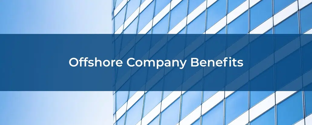 Offshore Company Benefits