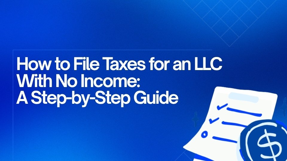 File Taxes for an LLC With No Income