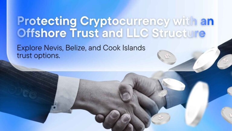 Protecting Cryptocurrency with an Offshore Trust and LLC Structure